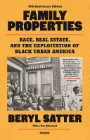 Family properties : race, real estate, and the exploitation of Black urban America /