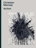 Action : Christian Marclay /