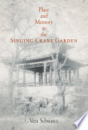 Place and memory in the Singing Crane Garden /