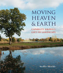 Moving heaven & earth : Capability Brown's gift of landscape /