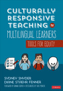 Culturally responsive teaching for multilingual learners : tools for equity /