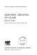 Electric melting of glass /