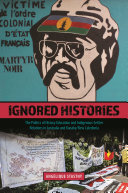 Ignored histories : the politics of history education and Indigenous-settler relations in Australia and Kanaky/New Caledonia /