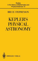 Kepler's physical astronomy /