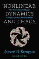 Nonlinear dynamics and chaos : with applications to physics, biology, chemistry, and engineering /