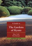 A guide to the gardens of Kyoto /