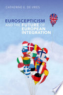 Euroscepticism and the future of European integration /