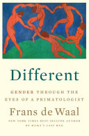Different : gender through the eyes of a primatologist /