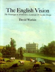The English vision : the picturesque in architecture, landscape, and garden design /