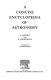 Concise encyclopedia of astronomy /