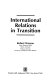 International relations in transition /
