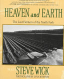 Heaven and earth : the last farmers of the North Fork /