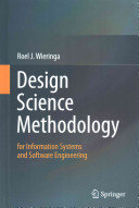 Design science methodology for information systems and software engineering /